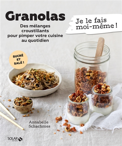 Granolas : des mélanges croustillants pour pimper votre cuisine au quotidien