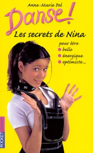 Danse !. Vol. 17. Les secrets de Nina
