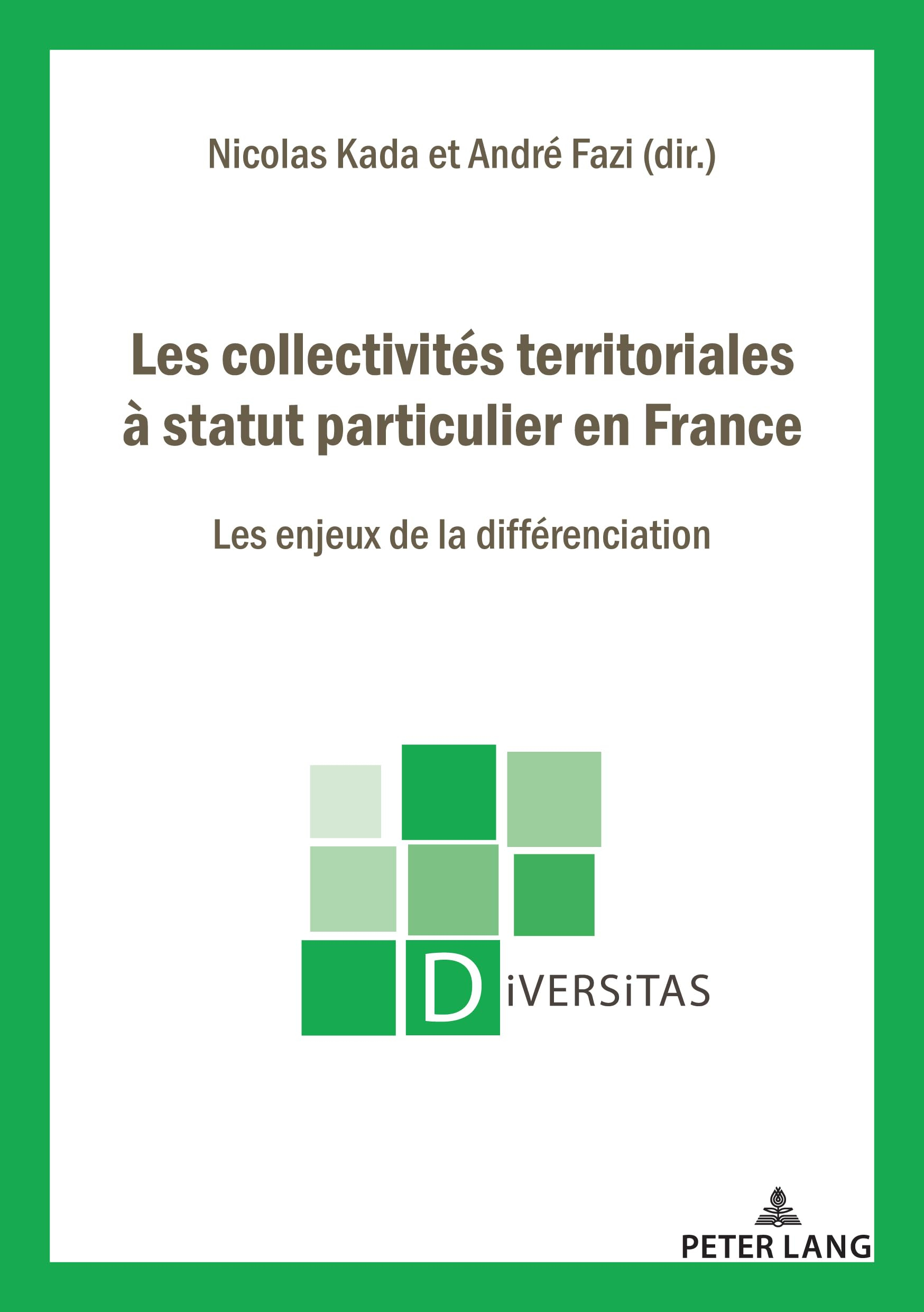 Les collectivités territoriales à statut particulier en France : les enjeux de la différenciation