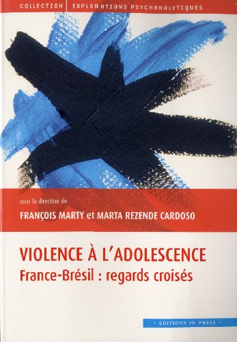 Violence à l'adolescence : France-Brésil : regards croisés