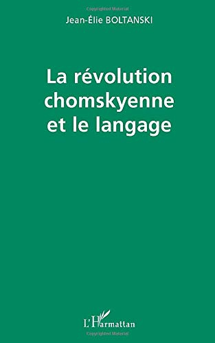 La révolution chomskyenne et le langage