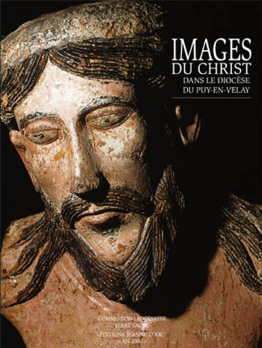 Images du Christ dans le diocèse du Puy-en-Velay