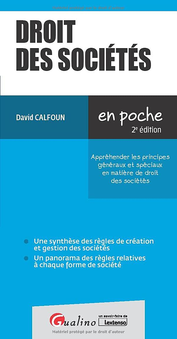 Droit des sociétés : appréhender les principes généraux et spéciaux en matière de droit des sociétés