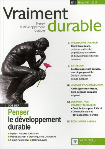 Vraiment durable : penser le développement durable, n° 1. Penser le développement durable