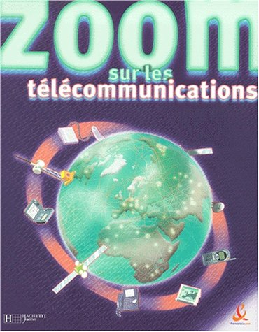 Zoom sur les télécommunications