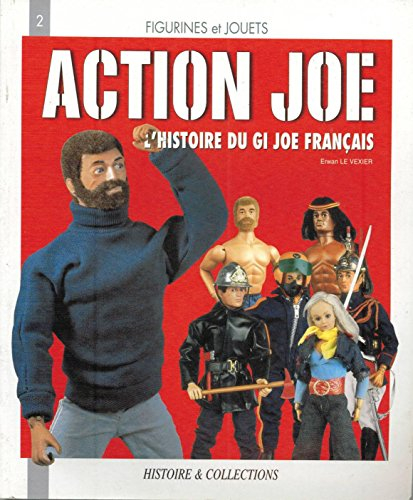 Action Joe : l'histoire du GI Joe français