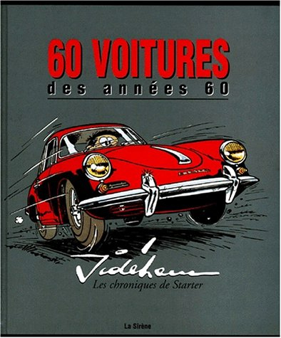 60 voitures des années 60 : les chroniques de Starter