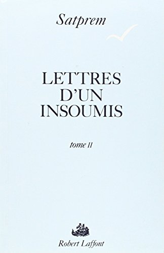 Lettres d'un insoumis. Vol. 2