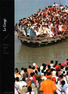 le gange : fleuve sacré de l'inde (les hauts lieux de la spiritualité)