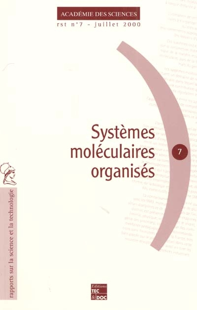 Systèmes moléculaires organisés : carrefour de disciplines à l'origine de développements industriels