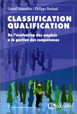 Classification-qualification : de l'évaluation des emplois à la gestion des compétences