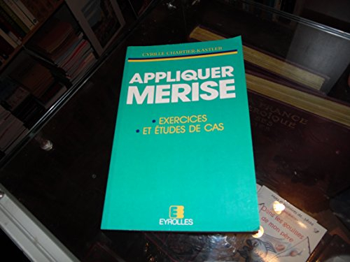 Appliquer Merise : exercices et études de cas