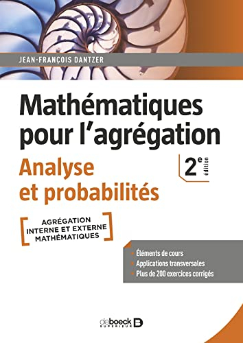 Mathématiques pour l'agrégation : analyse et probabilités : agrégation interne et externe mathématiq