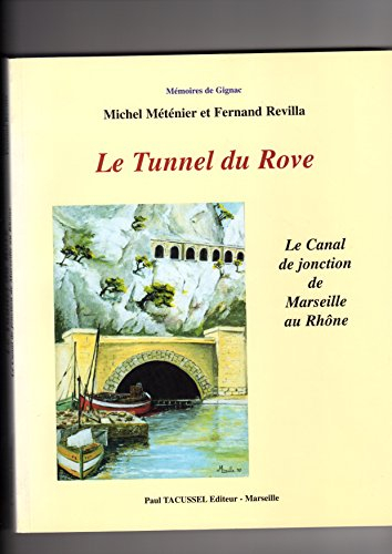 Le tunnel du Rove