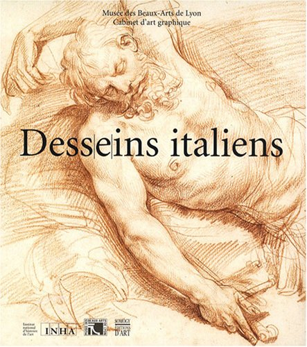 Desseins italiens : collection du Musée des beaux-arts de Lyon
