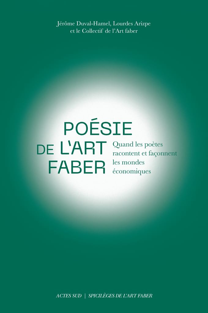 Poésie de l'Art faber : quand les poètes racontent et façonnent les mondes économiques