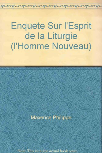 enquete sur l'esprit de la liturgie