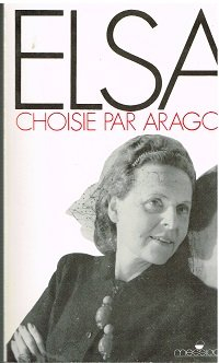 Elsa Triolet choisie par Aragon