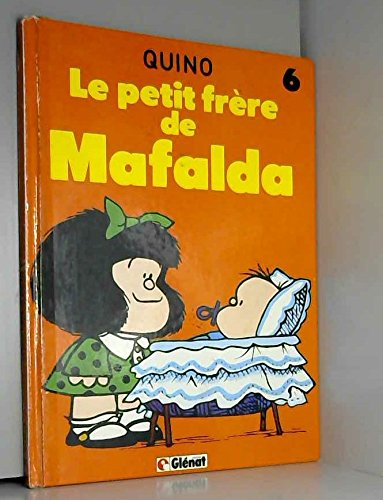mafalda, le  petit frère de m : le  petit frère de mafalda