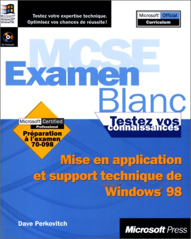 examen mise en application et support technique de microsoft windows 98. examen 1990-1998