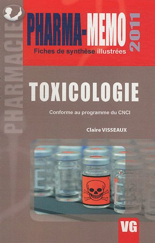 Toxicologie : conforme au programme du CNCI