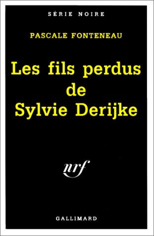 Les fils perdus de Sylvie Derijke