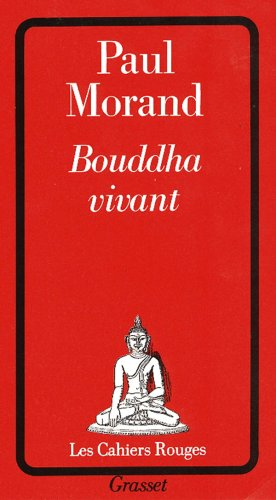 Bouddha vivant : chronique du XXe siècle