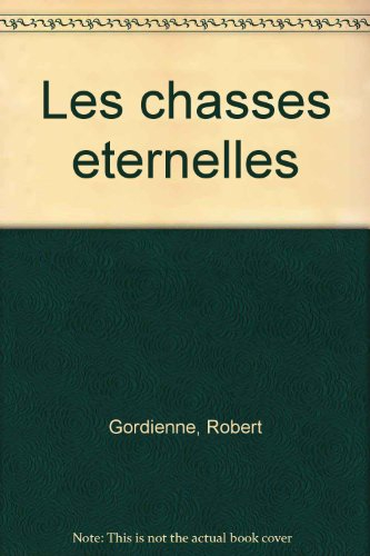 Les Chasses éternelles