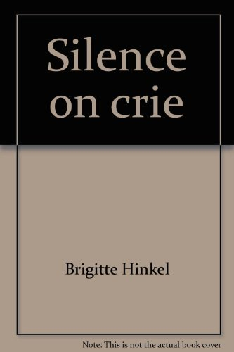 Silence on crie
