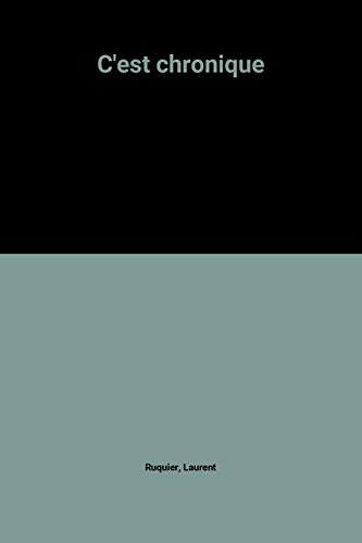 c'est chronique