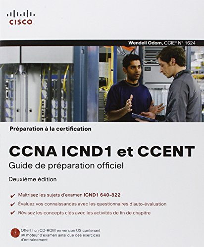 Préparation à la certification CCNA ICND1 et CCENT : guide de préparation officiel