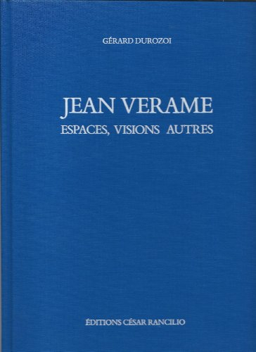 Jean Verame. Vol. 1. Espaces, visions autres