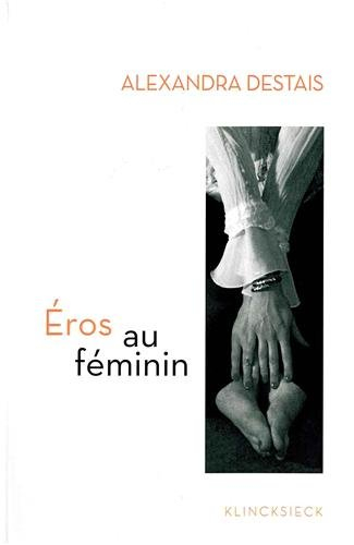Eros au féminin : d'Histoire d'O à Cinquante nuances de Grey