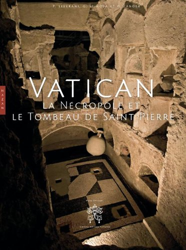 Vatican, la nécropole et le tombeau de Saint-Pierre