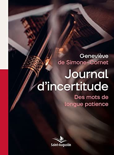 Journal d'incertitude : des mots de longue patience