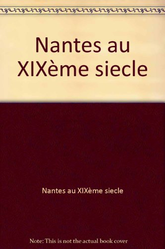 Nantes au XIXème siecle