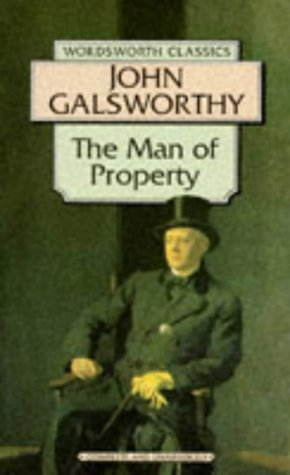 a man of property - galsworthy, j.