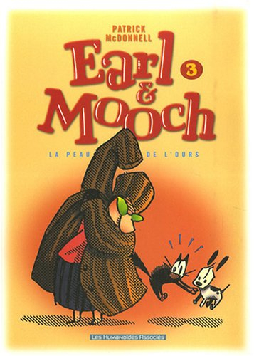 Earl et Mooch. Vol. 3. La peau de l'ours