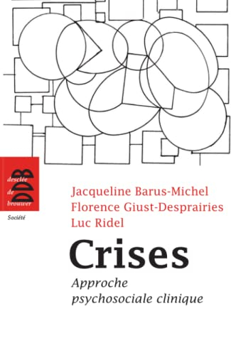 Crises : approche psychosociale clinique
