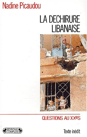 La déchirure libanaise