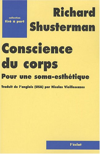 Conscience du corps : pour une soma-esthétique