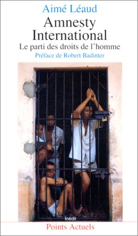 Amnesty International : le parti des droits de l'homme