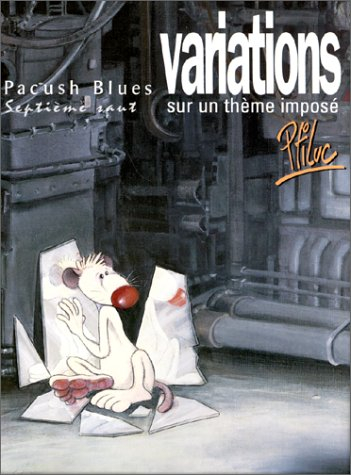Pacush blues. Vol. 7. Variations sur un thème imposé : septième saut
