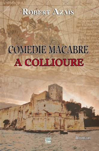 Comédie macabre à Collioure : criée pour la mort d'un roi