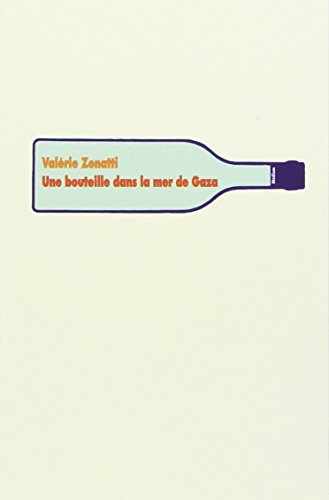 Une bouteille dans la mer de Gaza