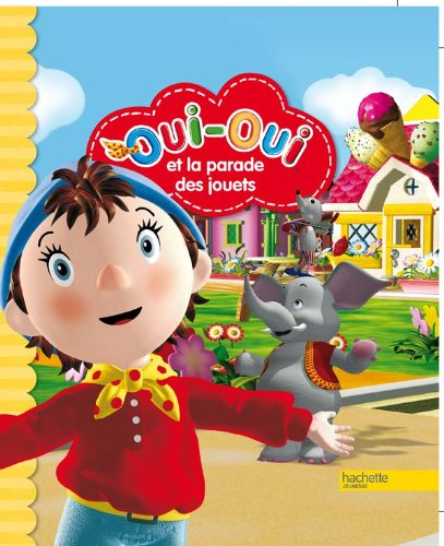 Oui-Oui et la parade des jouets