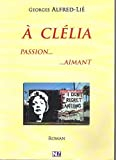 A Clélia passion...aimant