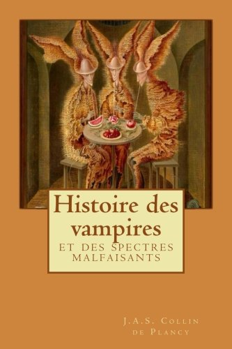 Histoire des vampires: et des spectres malfaisants