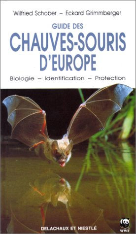 Guide des chauves-souris d'Europe : biologie, identification, protection