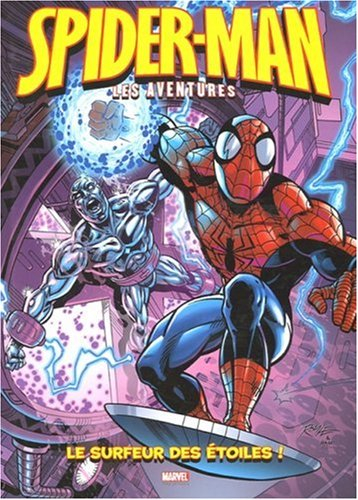Spider-Man : les aventures. Vol. 4. Le surfeur des étoiles !
